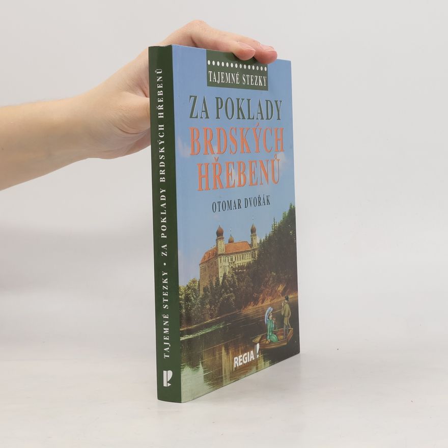 Otomar Dvořák Za poklady brdských Hřebenů