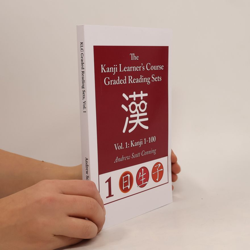 Andrew Conning Kanji Learner's Course Graded Reading Sets, Vol. 1
