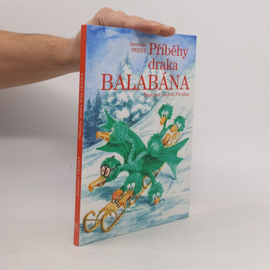 Ludvík Pivoňka Příběhy draka Balabána