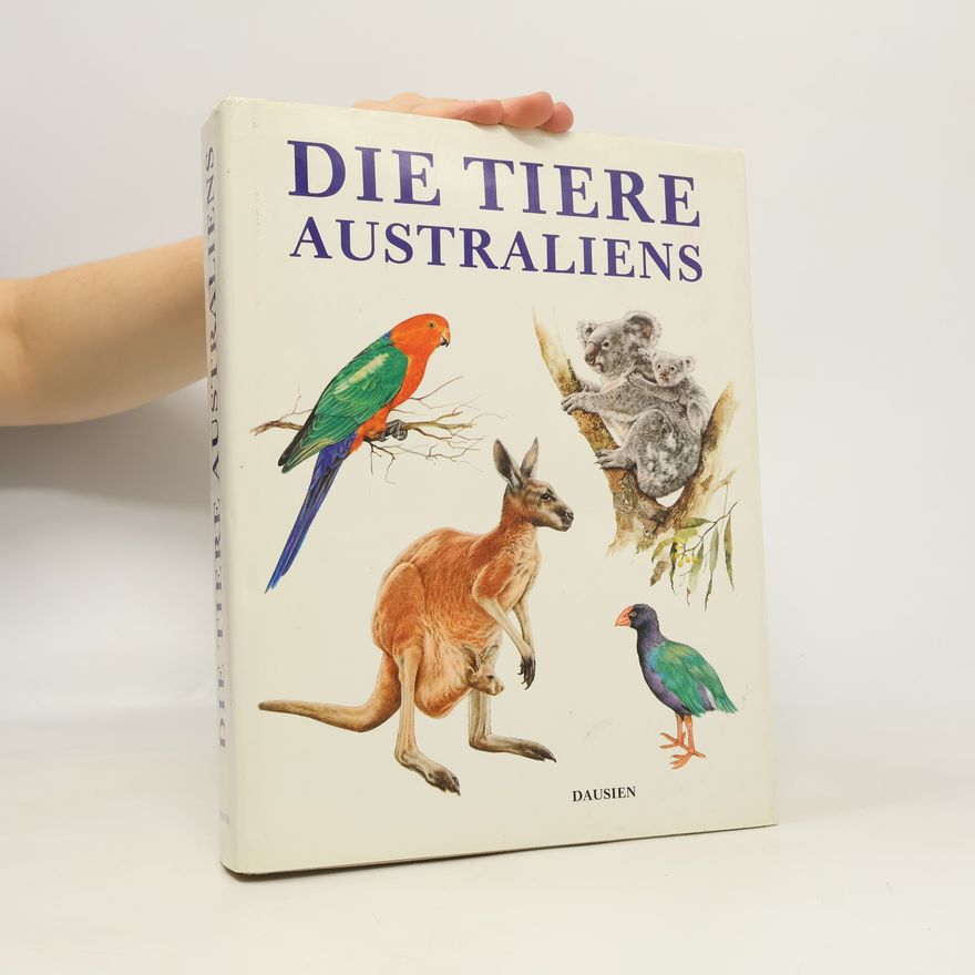 Jiří Felix Die Tiere Australiens
