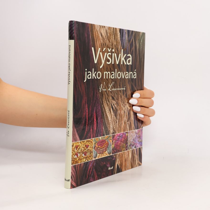 Via Laurie Výšivka jako malovaná