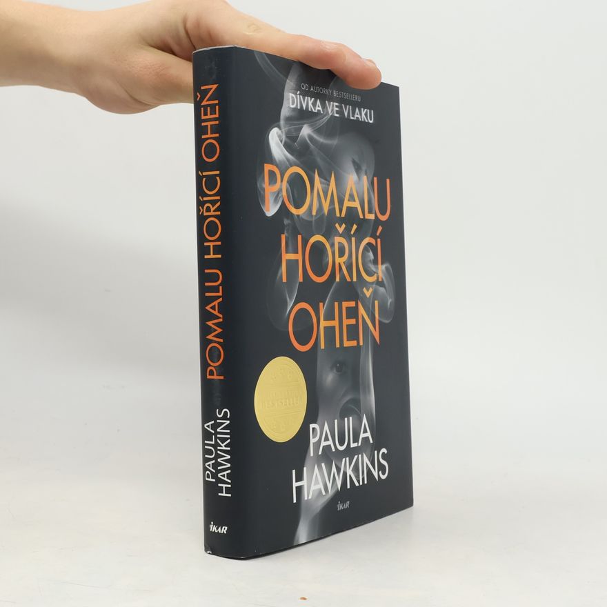 Paula Hawkins Pomalu hořící oheň