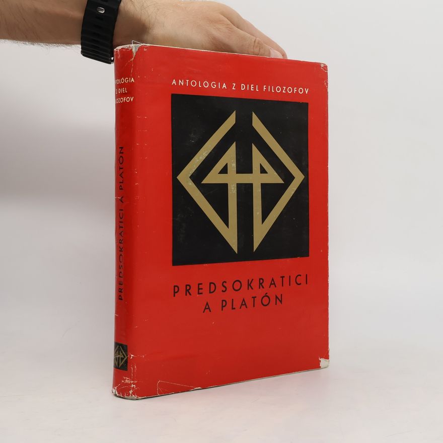 Igor Hrušovský Antológia z diel filozofov zv. 1. Predsokratici a Platón