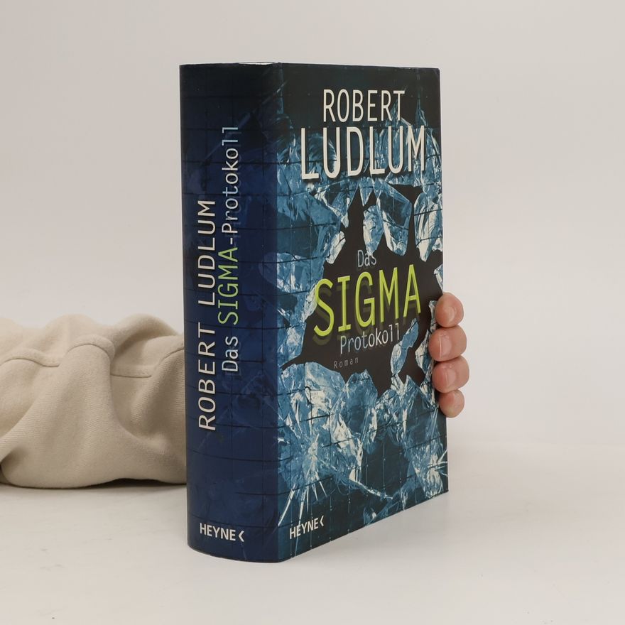 Robert Ludlum Das Sigma-Protokoll
