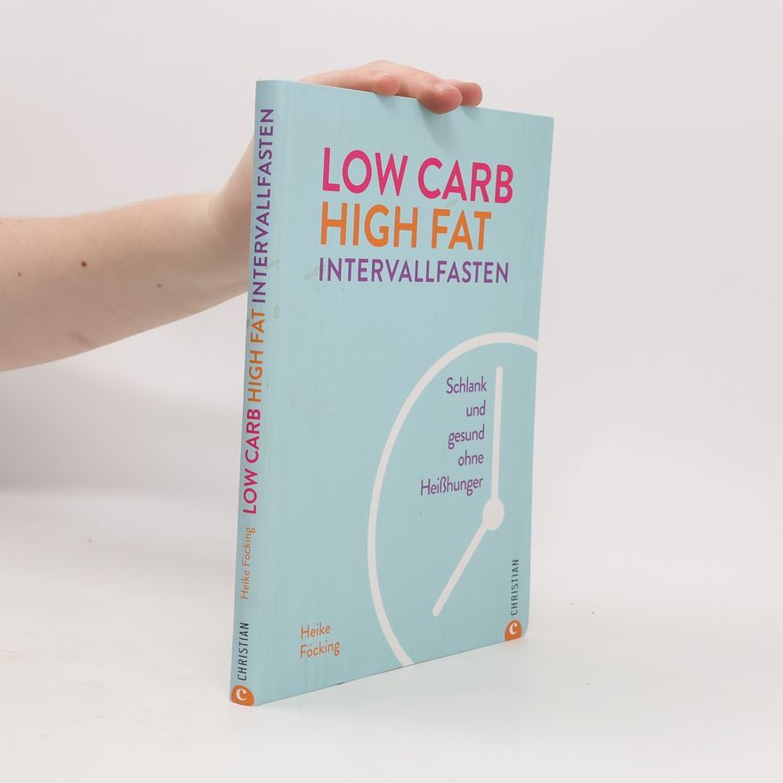 Heike Föcking Low Carb High Fat Intervallfasten