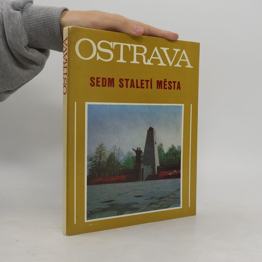 Jitka Noušová Ostrava. Sedm staletí města