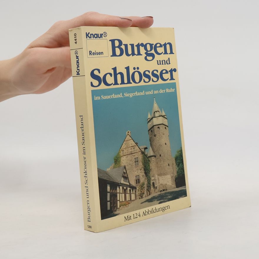 August Kracht Burgen und Schlösser im Sauerland, Siegerland und an der Ruhr