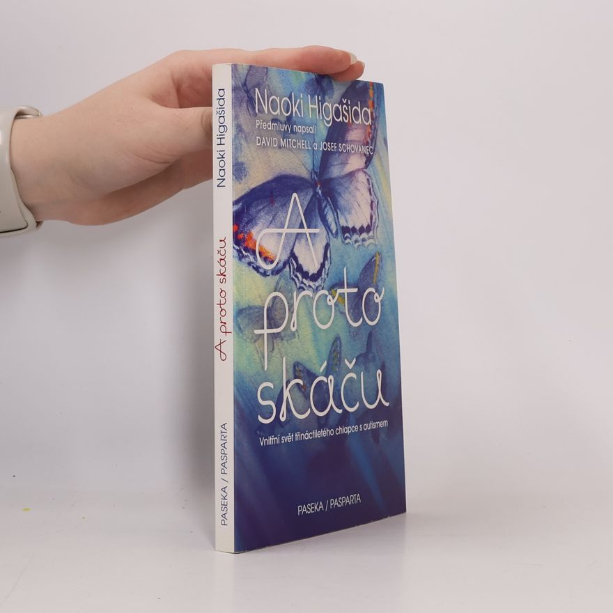 Naoki Higašida A proto skáču