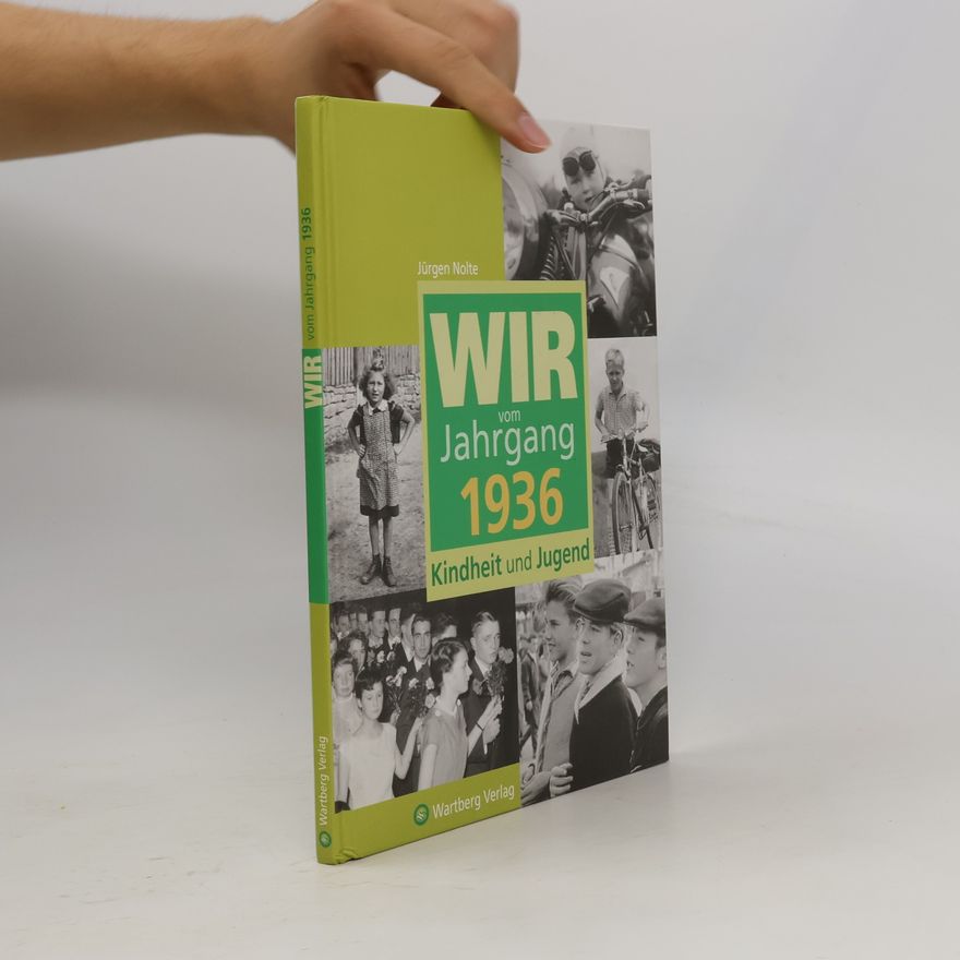 Jürgen Nolte Wir vom Jahrgang 1936