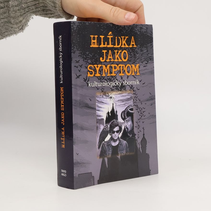 Various authors Hlídka jako symptom : kulturologický sborník