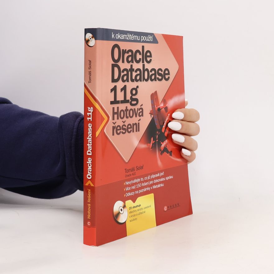 Tomáš Solař Oracle Database 11g - Hotová řešení