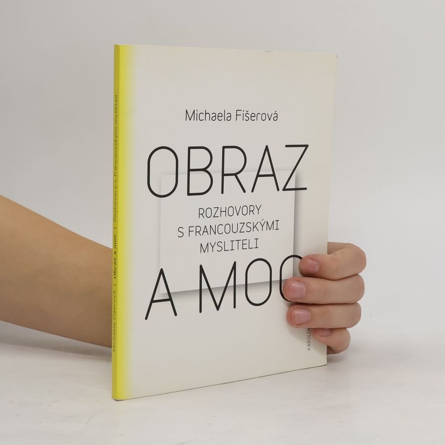 Michaela Fišerová Obraz a moc