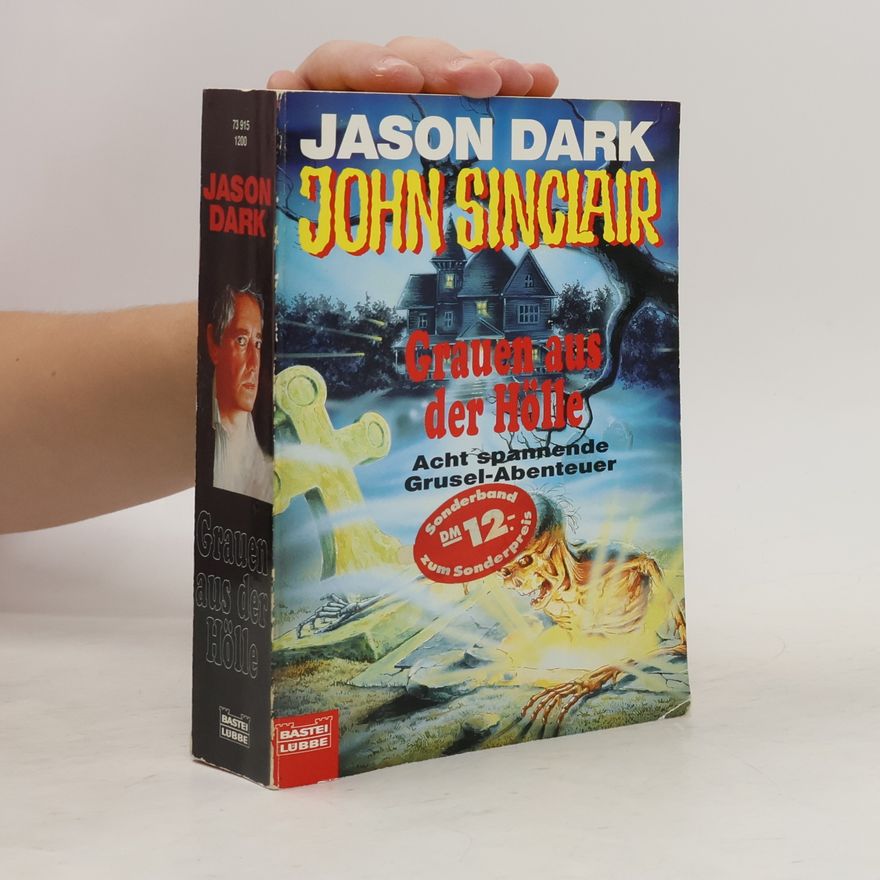 Jason Dark John Sinclair: Grauen aus der Hölle