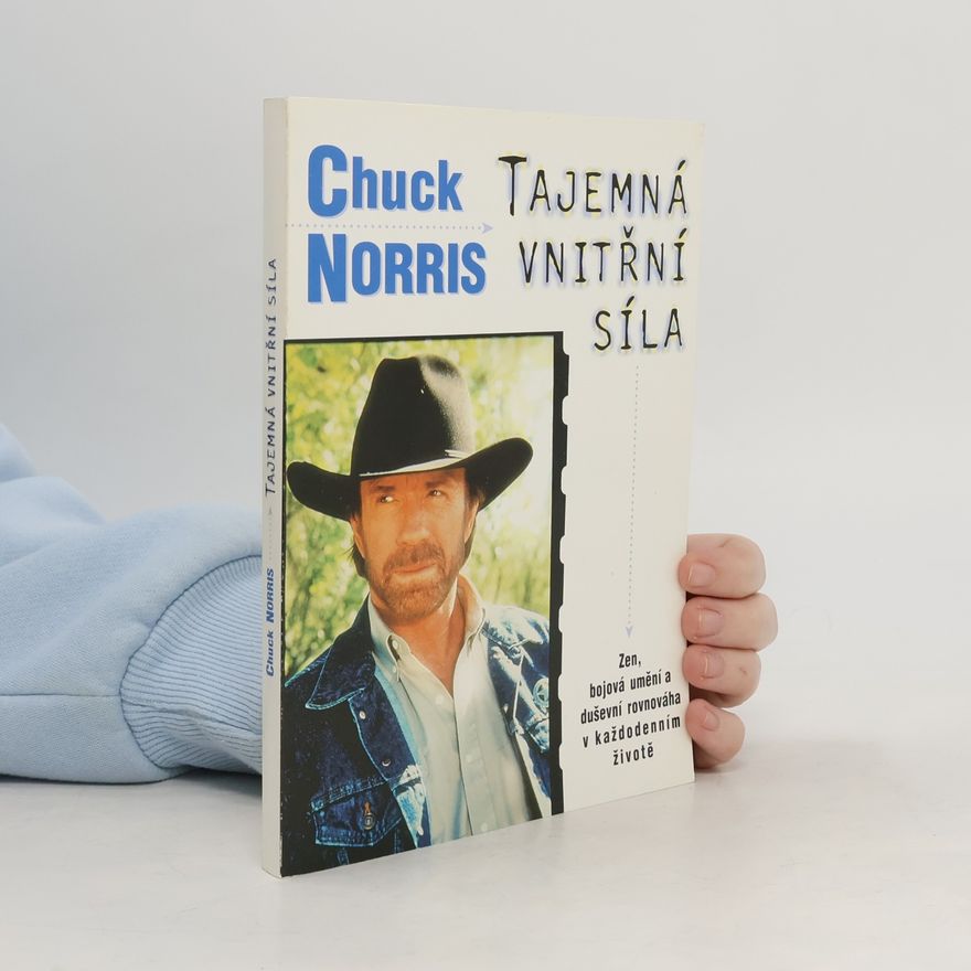 Chuck Norris Tajemná vnitřní síla