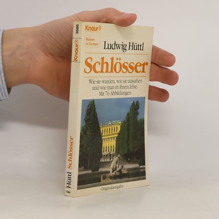 Ludwig Hüttl Schlösser