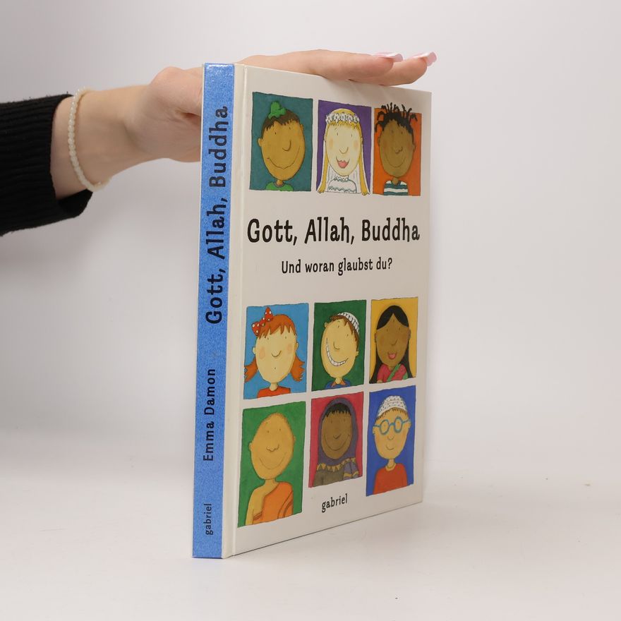 Emma Damon Gott, Allah, Buddha und woran glaubst du?