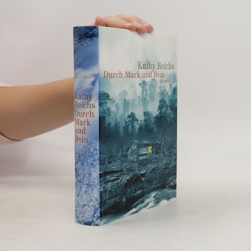 Kathy Reichs Durch Mark und Bein