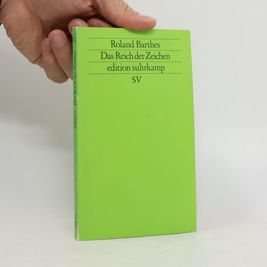 Roland Barthes Das Reich der Zeichen