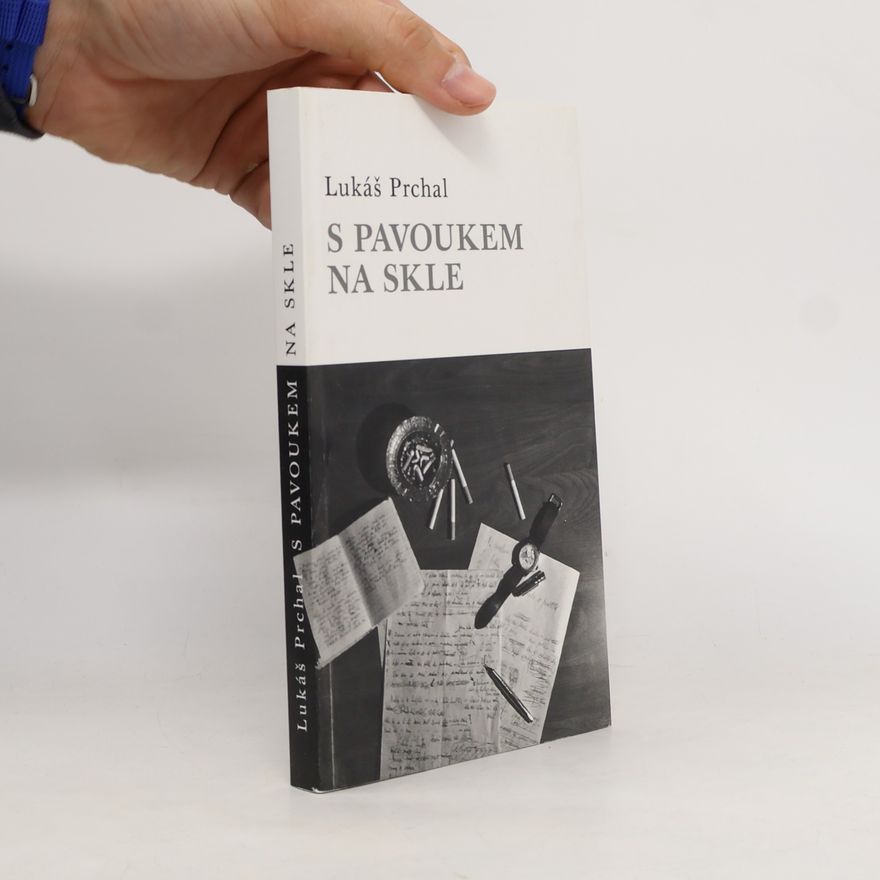 Lukáš Prchal S pavoukem na skle