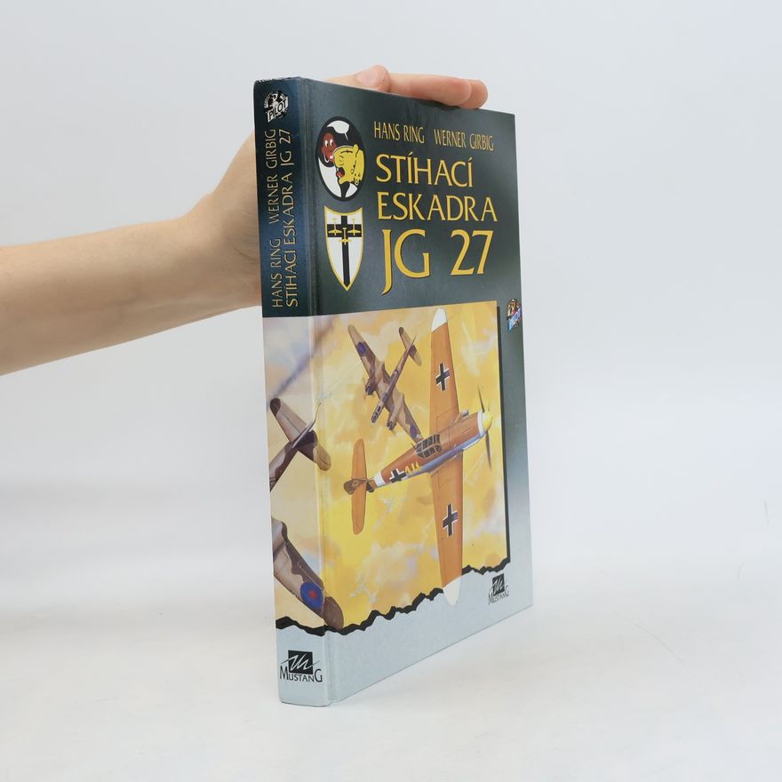 Werner Girbig Stíhací eskadra JG 27