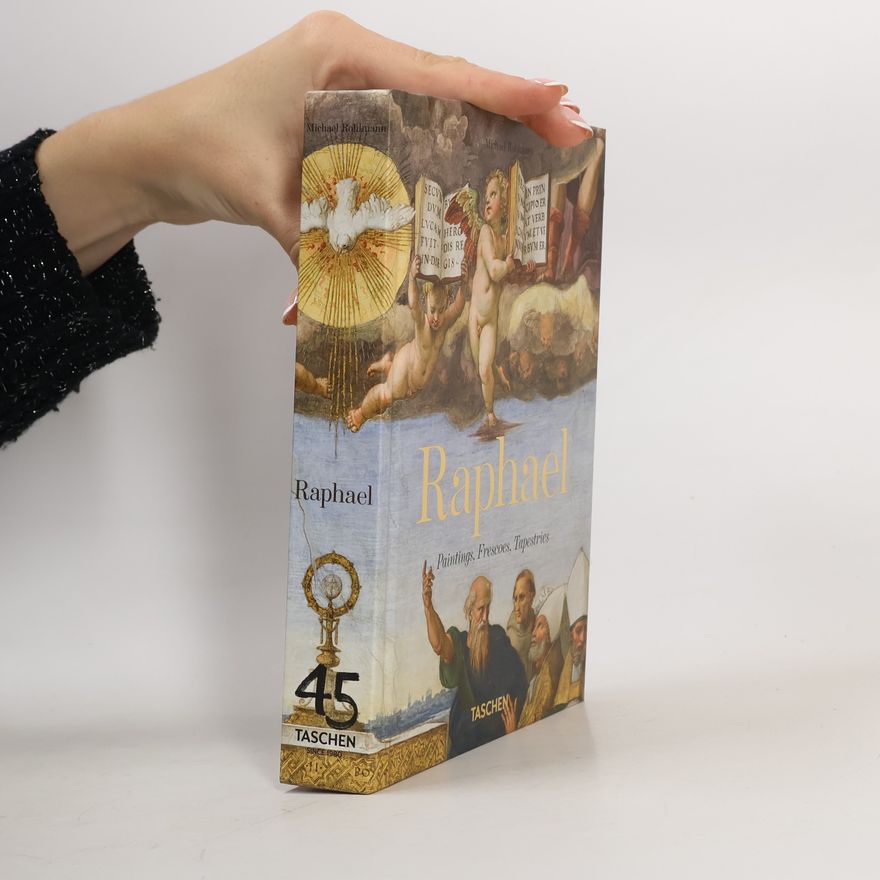Michael Rohlmann Raphael: Paintings, Frescoes, Tapestries. 45th Ed. (45th Edition)