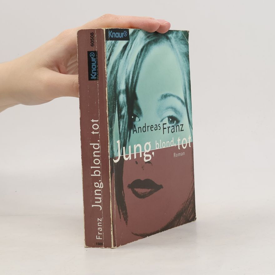 Andreas Franz Jung, blond, tot