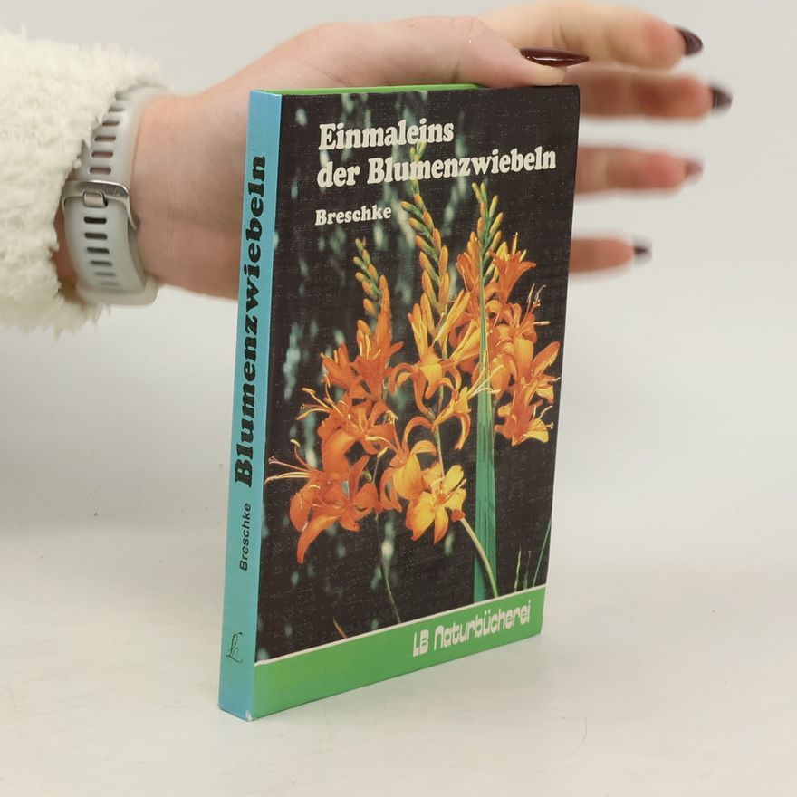 Joachim Breschke Einmaleins der Blumenzwiebeln