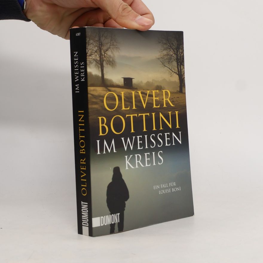 Oliver Bottini Im weißen Kreis