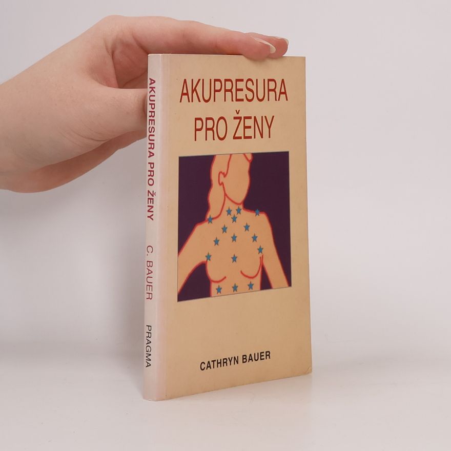 Cathryn Bauer Akupresura pro ženy