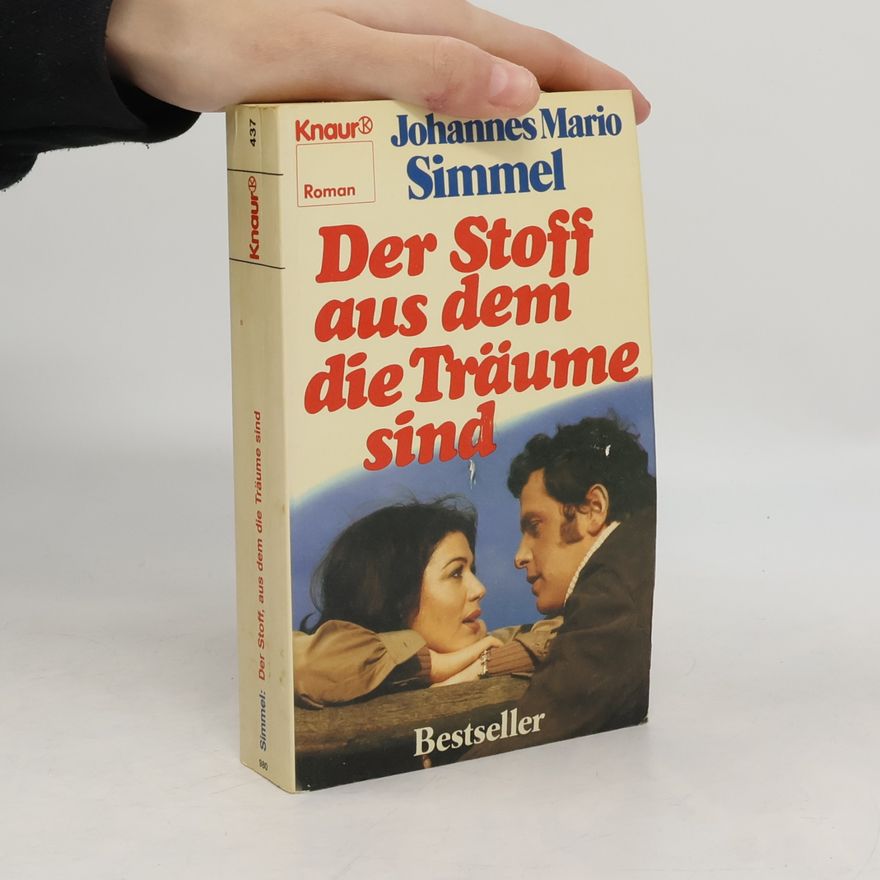 Johannes Mario Simmel Der Stoff, aus dem die Träume sind