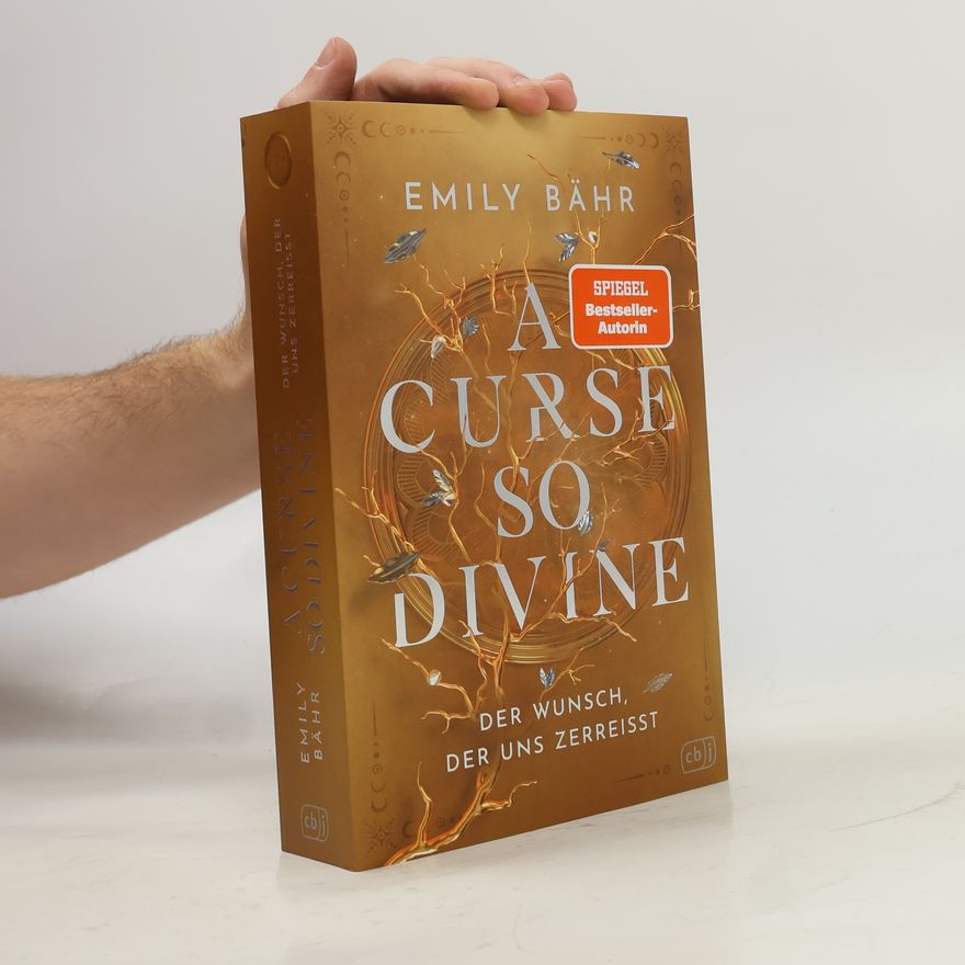 Emily Bähr Die A-Curse-so-Divine-Reihe - 2: A Curse so Divine – Der Wunsch, der uns zerreißt