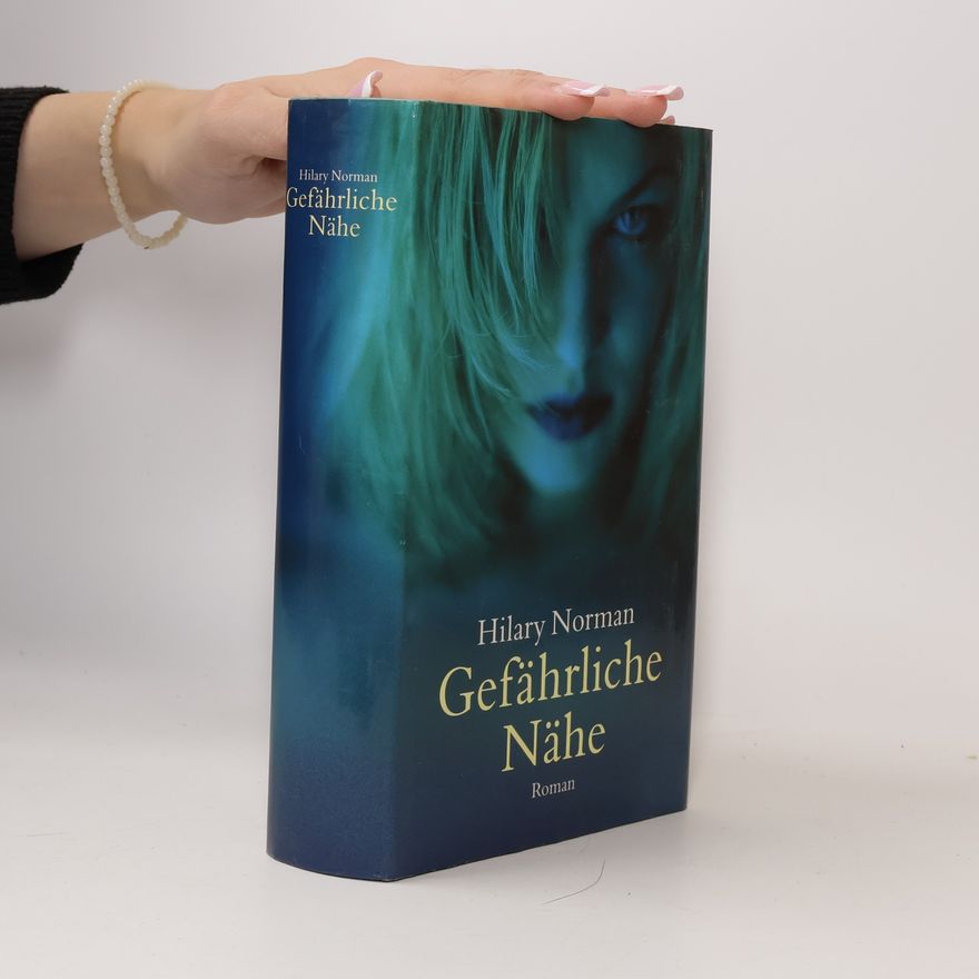 Hilary Norman Gefährliche Nähe