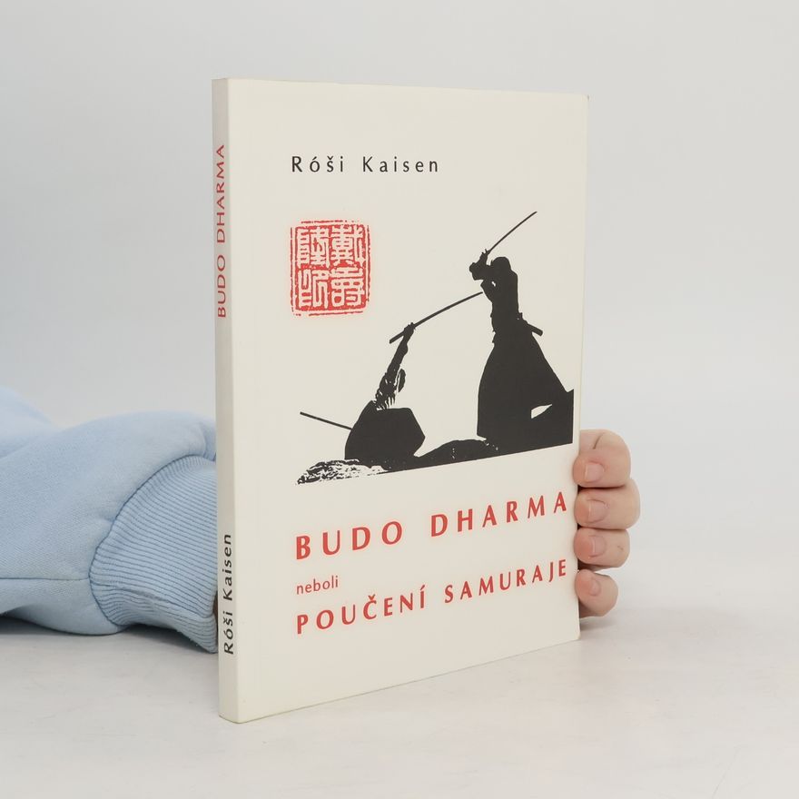 Sandó Kaisen Budo dharma neboli poučení samuraje