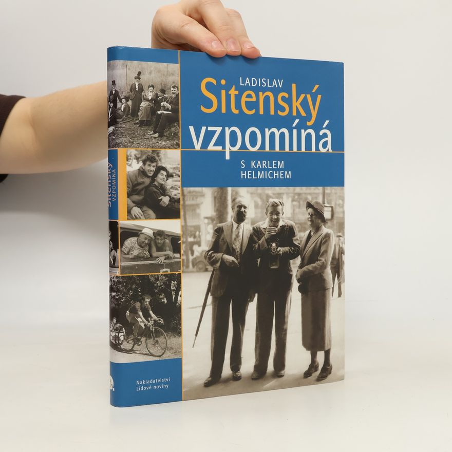 Ladislav Sitenský Ladislav Sitenský vzpomíná s Karlem Helmichem