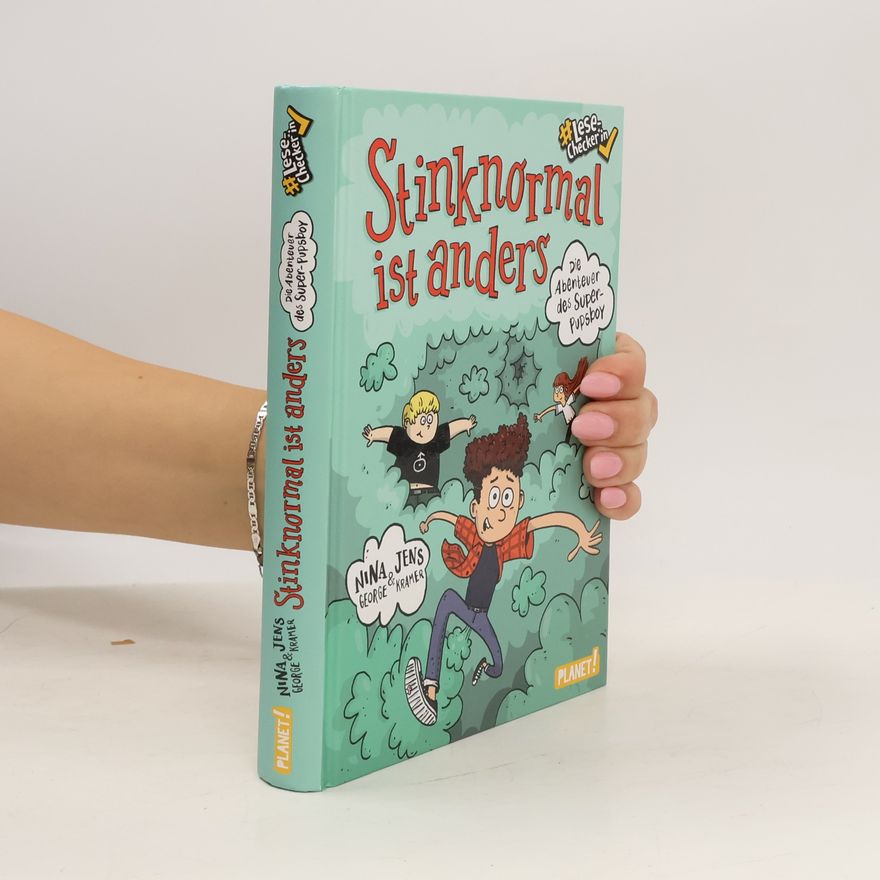 Nina George Die Abenteuer des Super-Pupsboy 1: Stinknormal ist anders