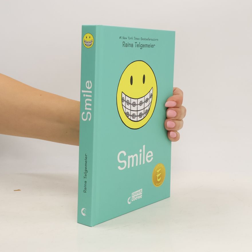 Raina Telgemeier Smile (Smile-Reihe Band 1)
