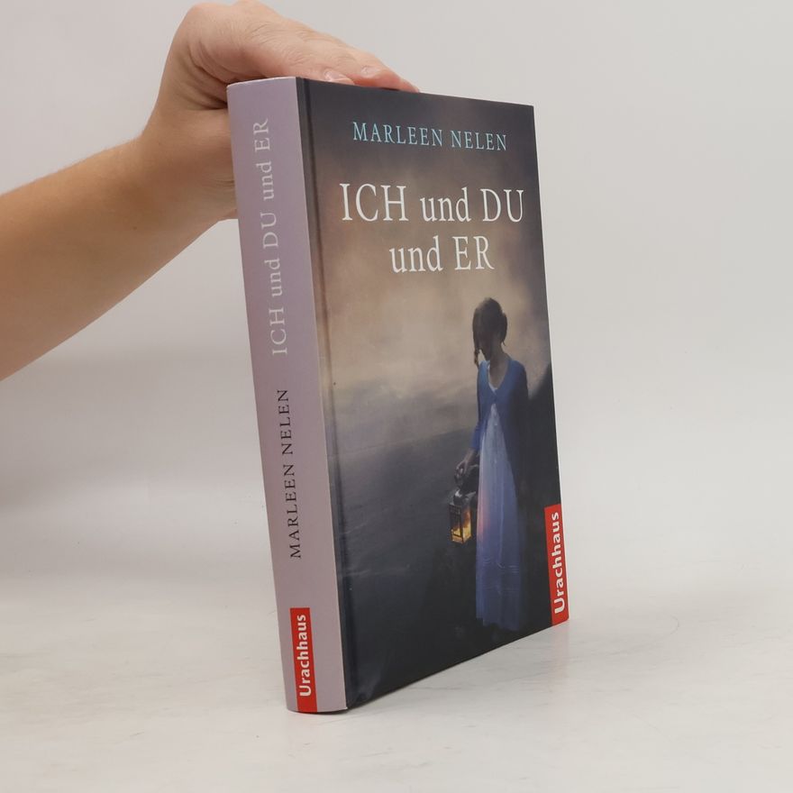 Marleen Nelen Ich und Du und Er