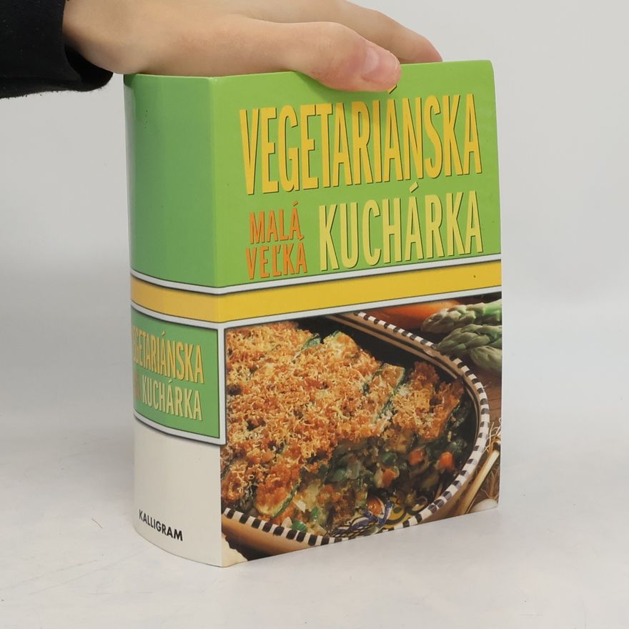 Collectif d'auteurs Malá veľká vegetariánska kuchárka