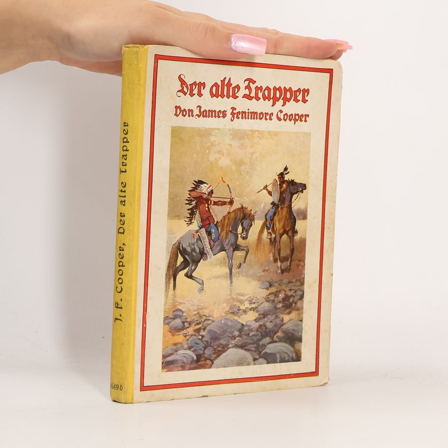 James Fenimore Cooper Der alte Trapper