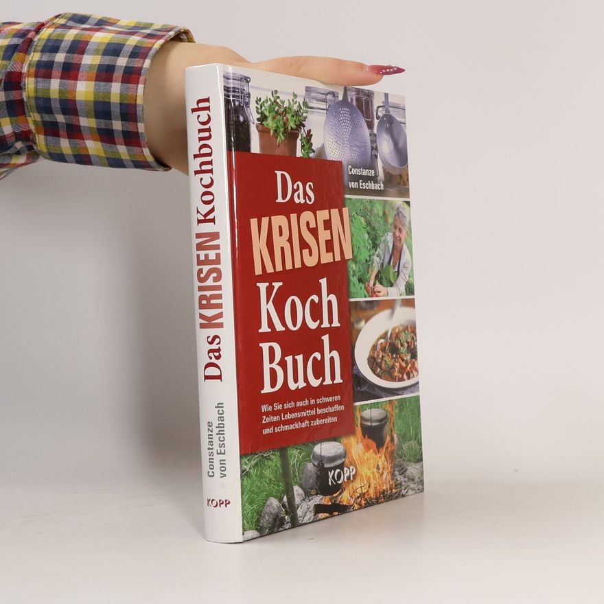 Constanze von Eschabch Das Krisenkochbuch