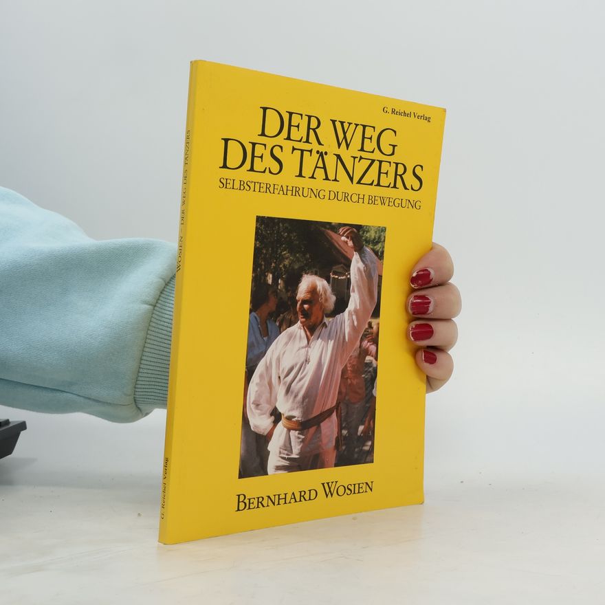 Bernhard Wosien Der Weg des Tänzers