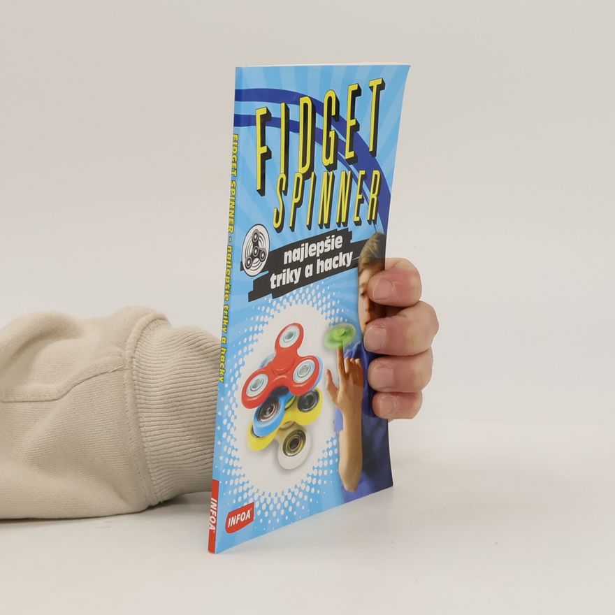 Auteurscollectief Fidget Spinner Najlepšie triky a hacky