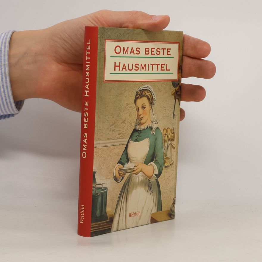 Michaela Mohr Omas beste Hausmittel