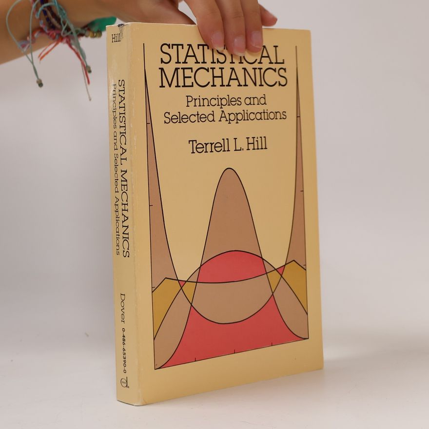 Terrell L. Hill Statistical Mechanics