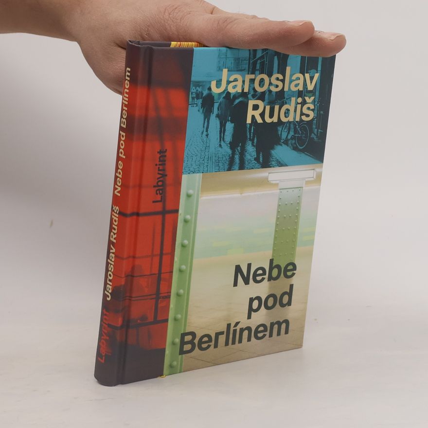 Jaroslav Rudiš Nebe pod Berlínem