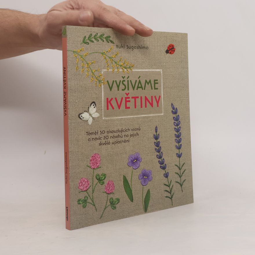 Yuki Sugashima Vyšíváme květiny