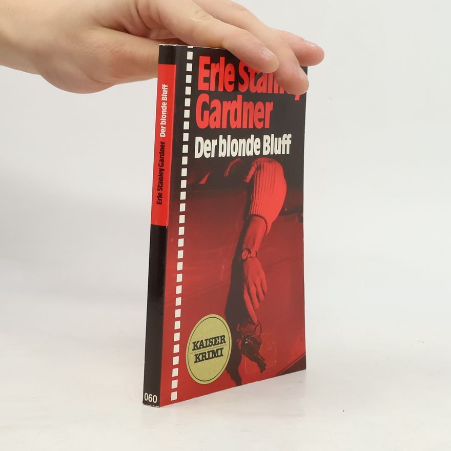 Erle Stanley Gardner Der blonde Bluff