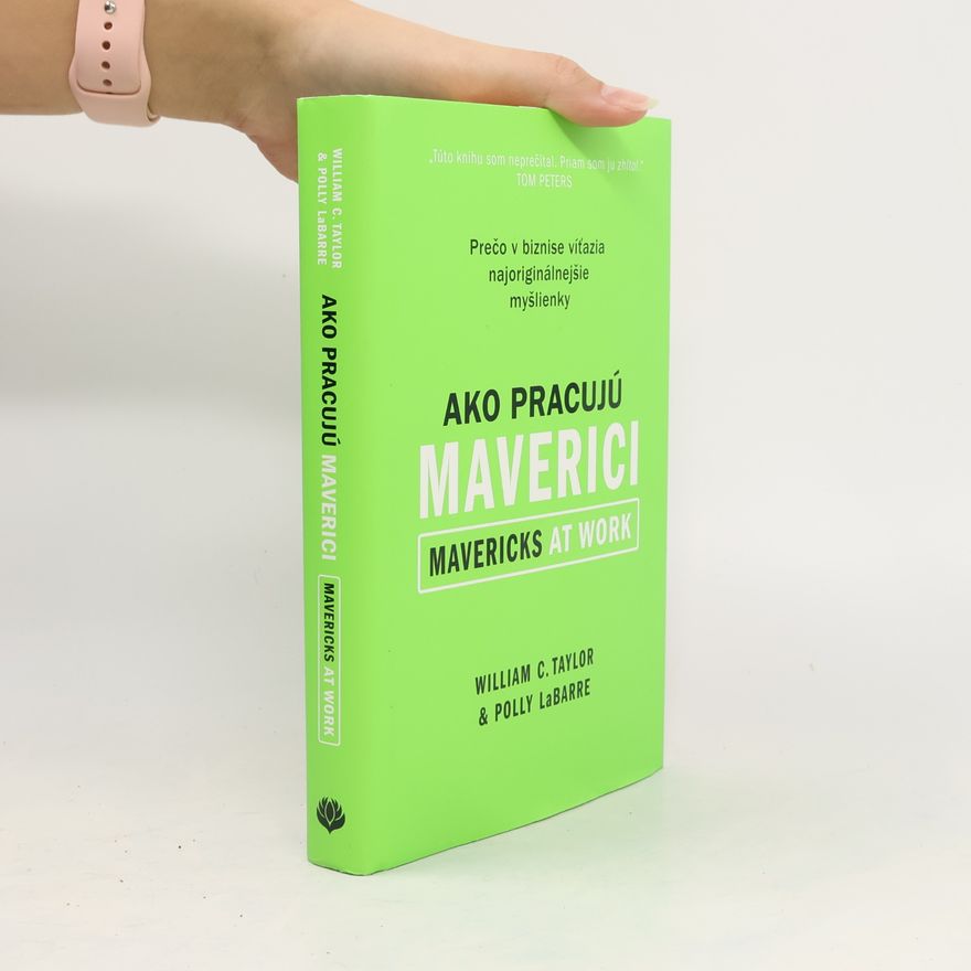 Taylor William C Ako pracujú maverici