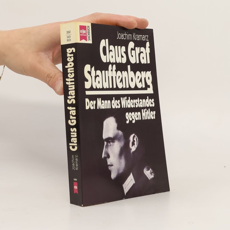 Joachim Kramarz Claus Graf Stauffenberg