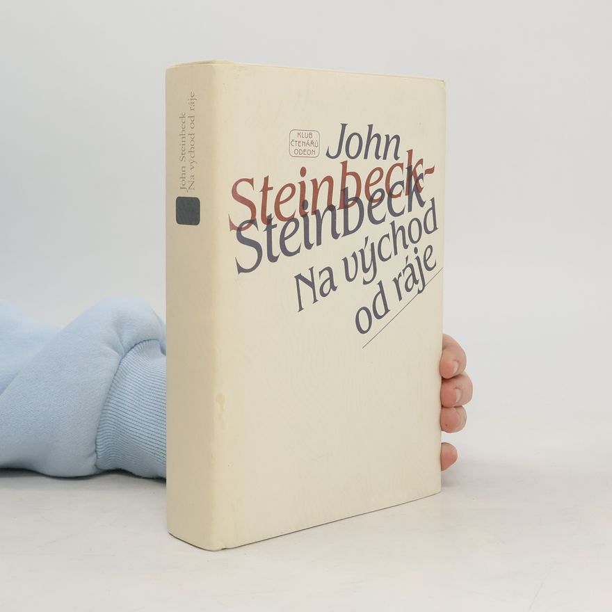 John Steinbeck Na východ od ráje
